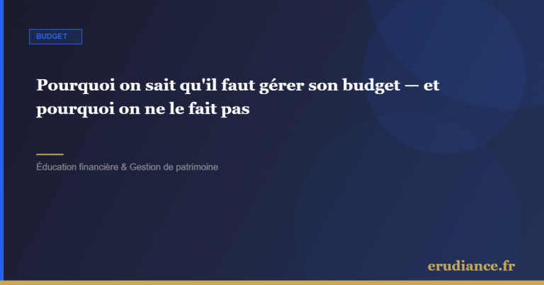 Pourquoi on sait qu'il faut gérer son budget — et