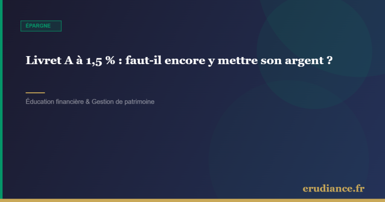Livret A à 1,5 % : faut il encore y mettre son arg