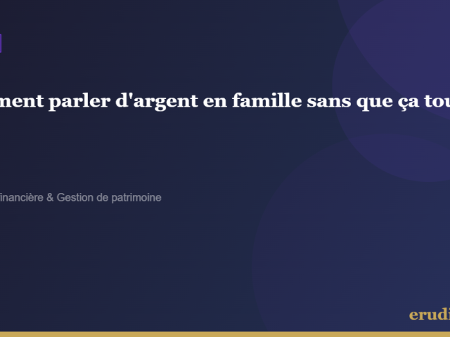 Comment parler d&rsquo;argent en famille sans que ça tourne mal