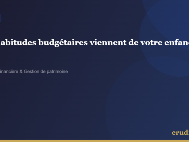 Vos habitudes budgétaires viennent de votre enfance — et c&rsquo;est plus documenté qu&rsquo;on ne le croit