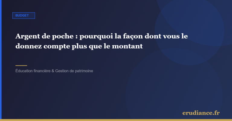 Argent de poche : pourquoi la façon dont vous le d