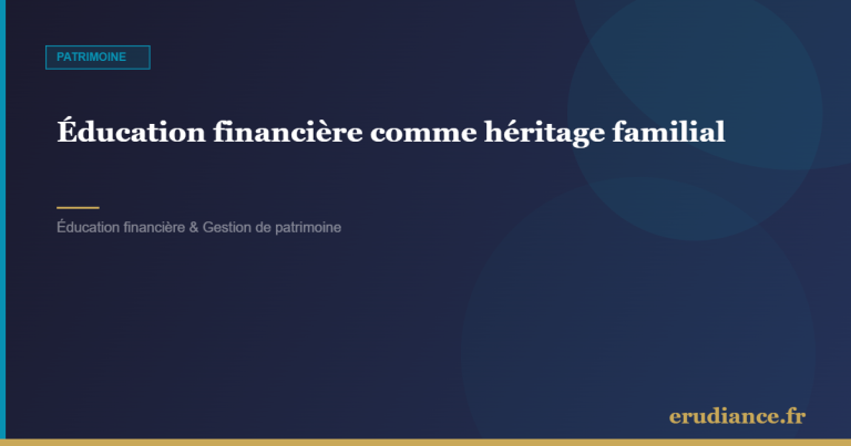 Éducation financière comme héritage familial